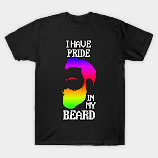 I Have Pride In My Beard T-Shirt